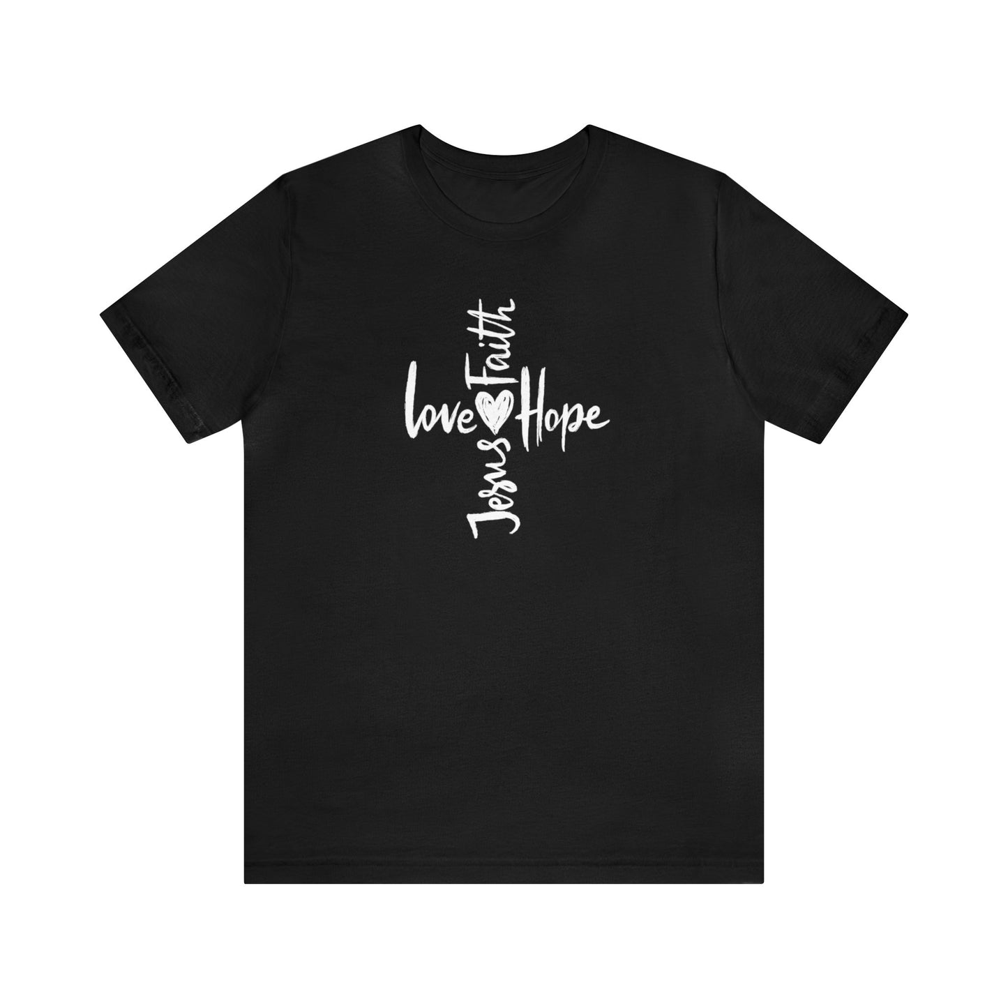 Jesus Love Faith Hope Unisex Jersey Short Sleeve Graphic Tees