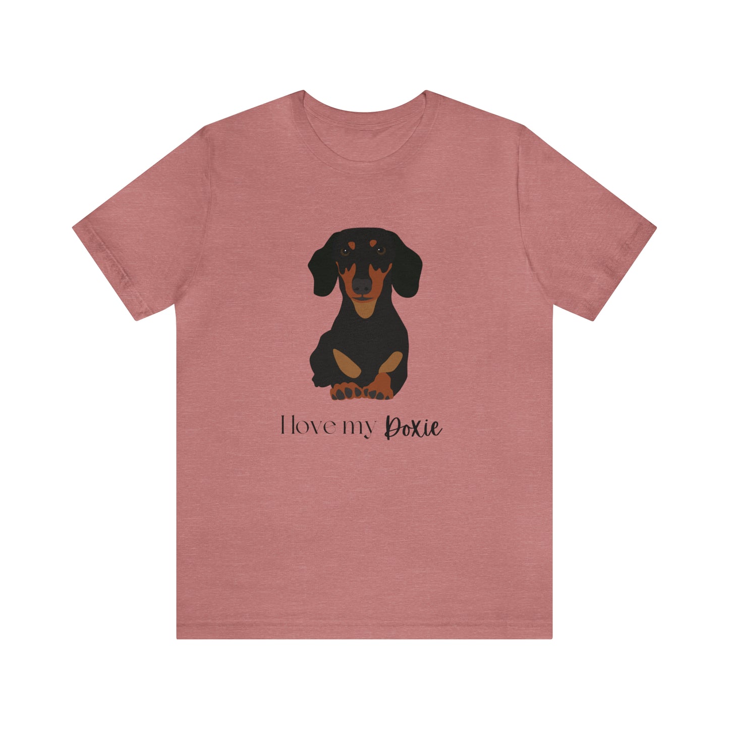 I love my Doxie Unisex Jersey Short Sleeve Graphic Tees