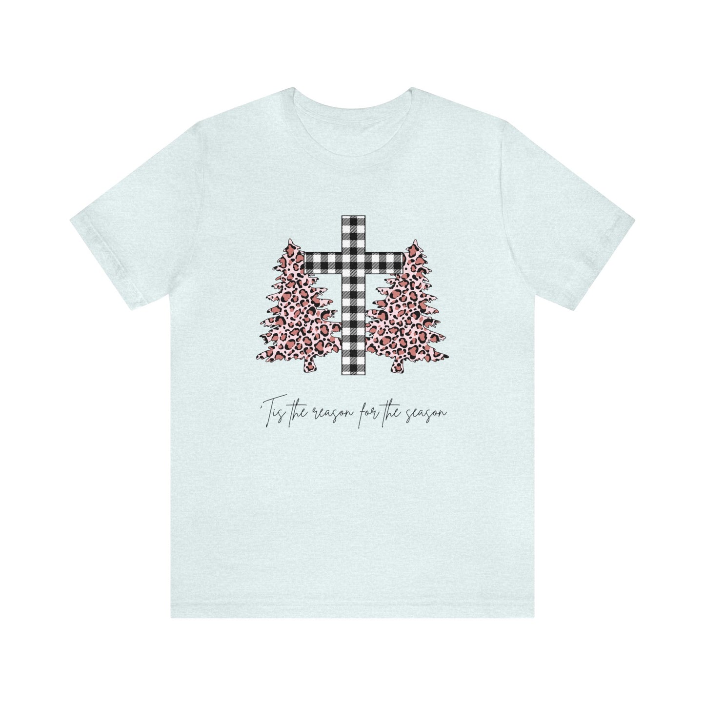 'Tis the Reason for the season Cheetah Print Unisex Jersey Short Sleeve Graphic Tees