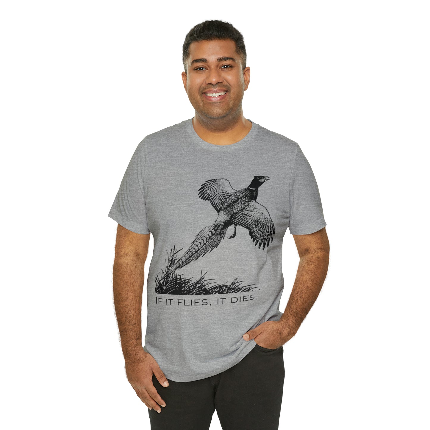 If it flies it dies Unisex Jersey Short Sleeve Graphic Tees