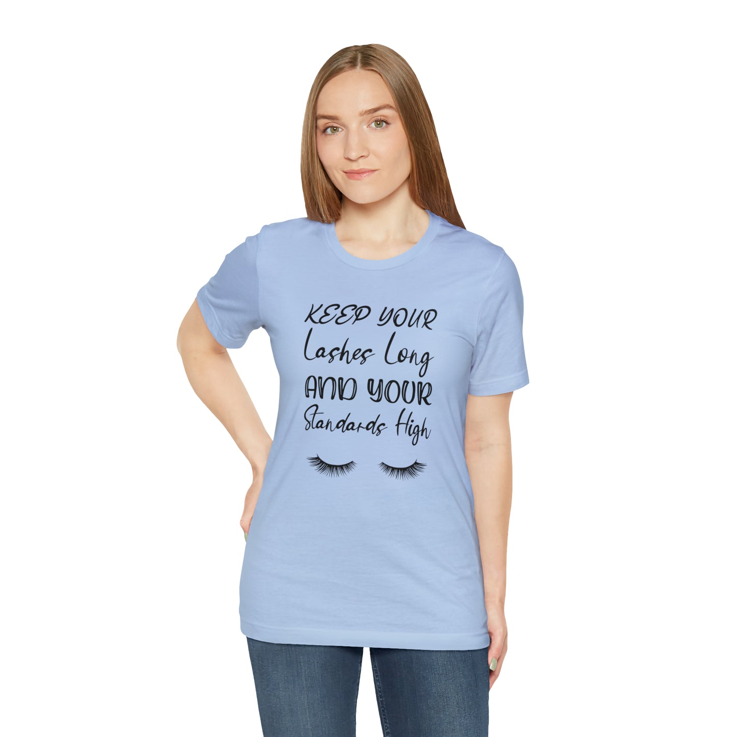 Keep your Lashes Long Unisex Jersey Short Sleeve Graphic Tees