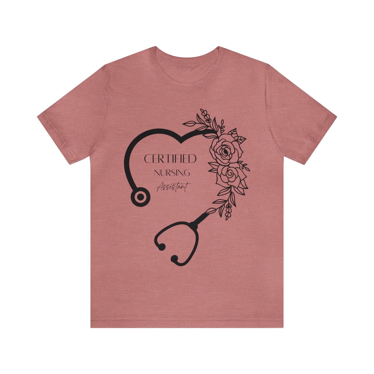 Certified Nursing Assistant Unisex Jersey Short Sleeve Tee Graphic Tees!