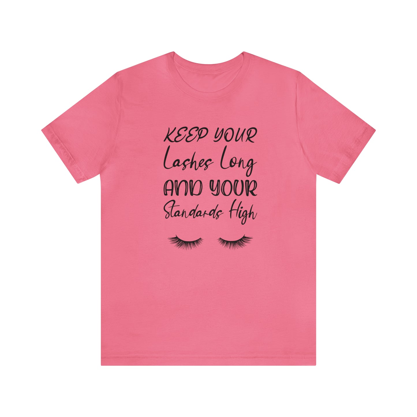 Keep your Lashes Long Unisex Jersey Short Sleeve Graphic Tees