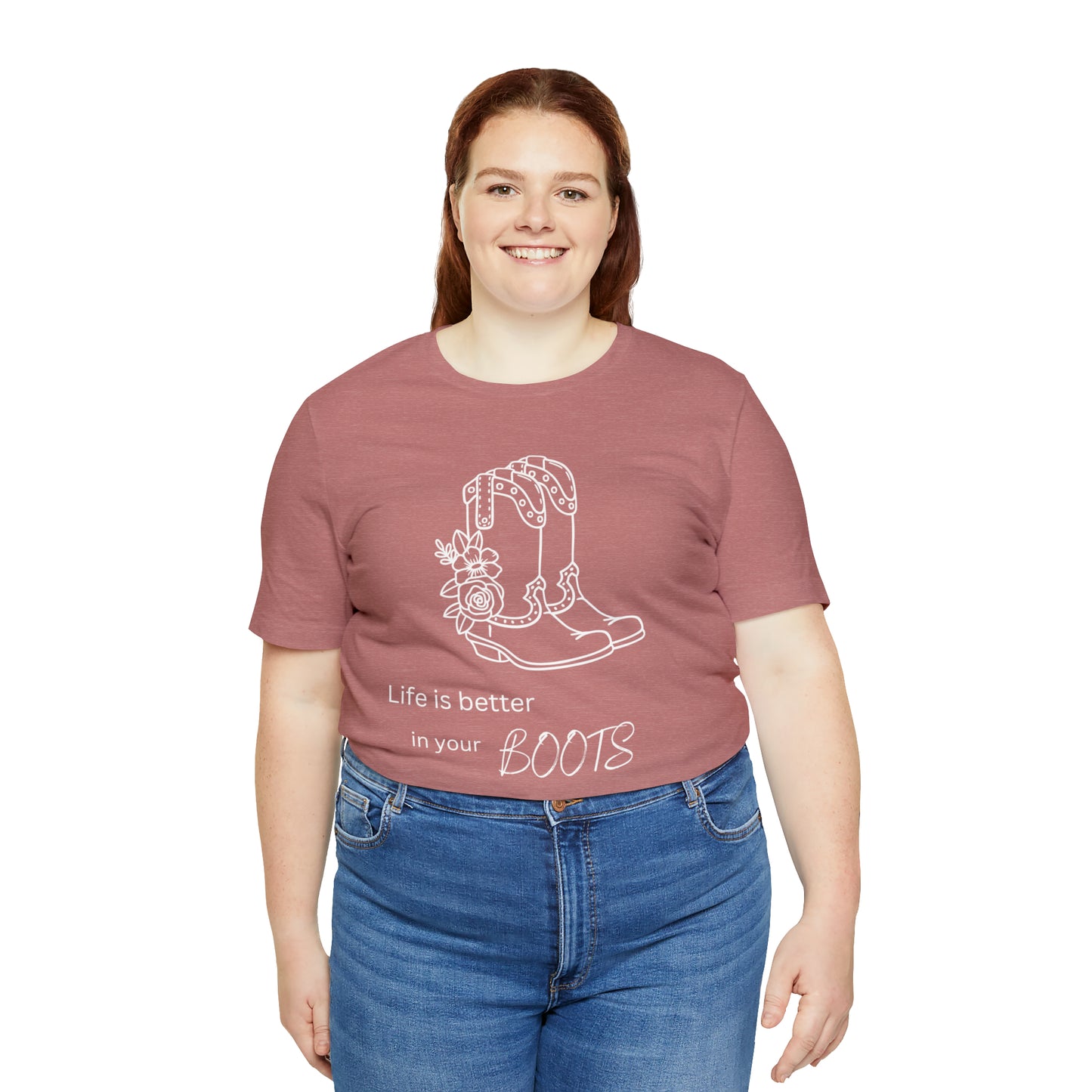 Life is better in your boots Unisex Jersey Short Sleeve Graphic Tees