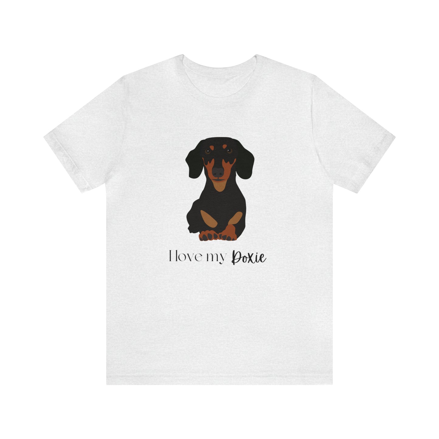 I love my Doxie Unisex Jersey Short Sleeve Graphic Tees