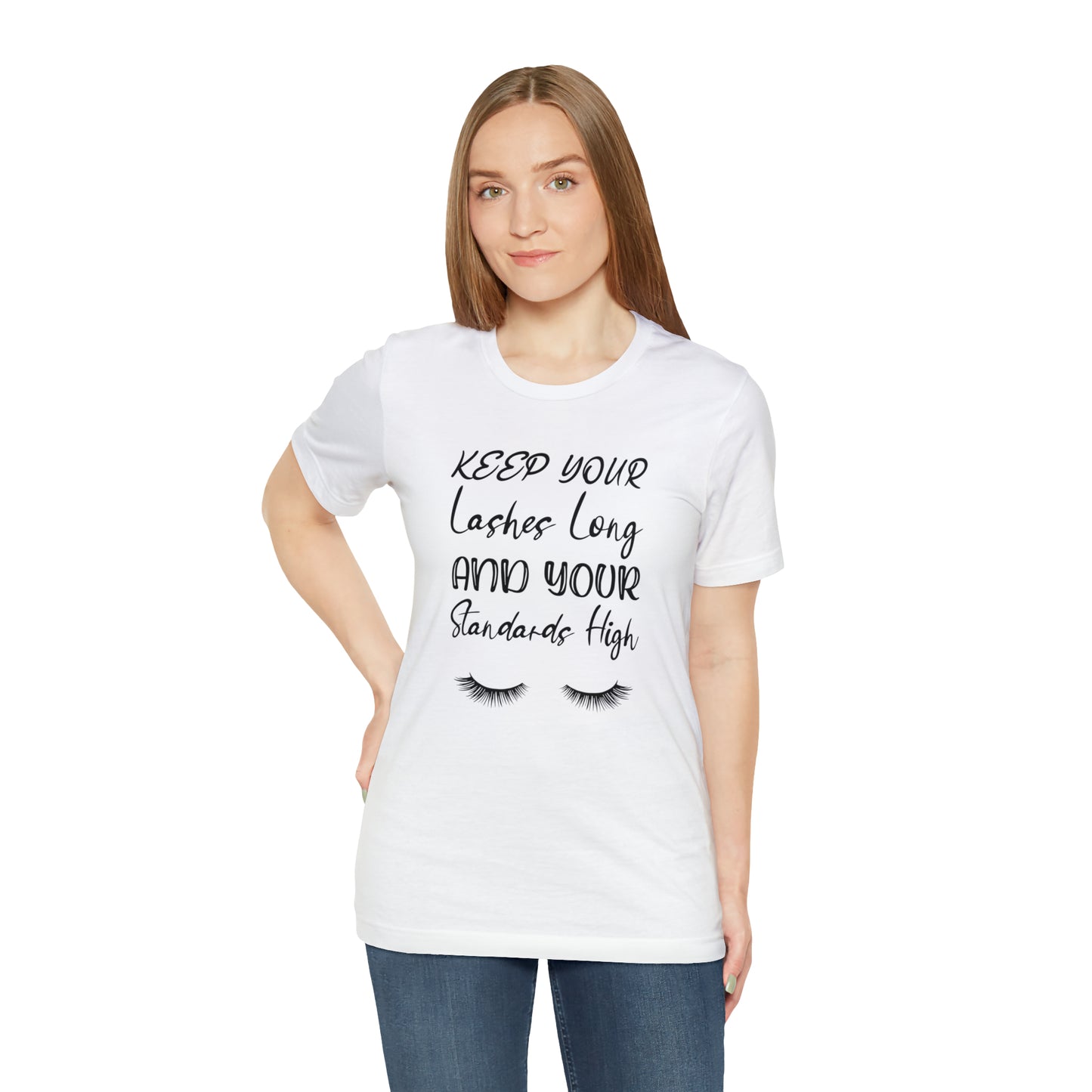 Keep your Lashes Long Unisex Jersey Short Sleeve Graphic Tees