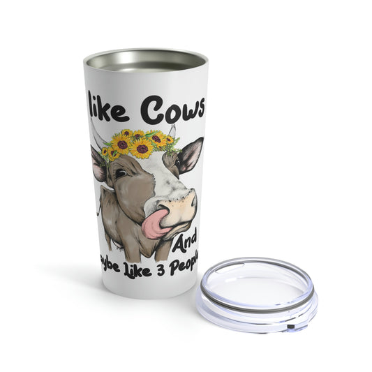 I like Cows and maybe 3 people Tumbler 20oz drinkware