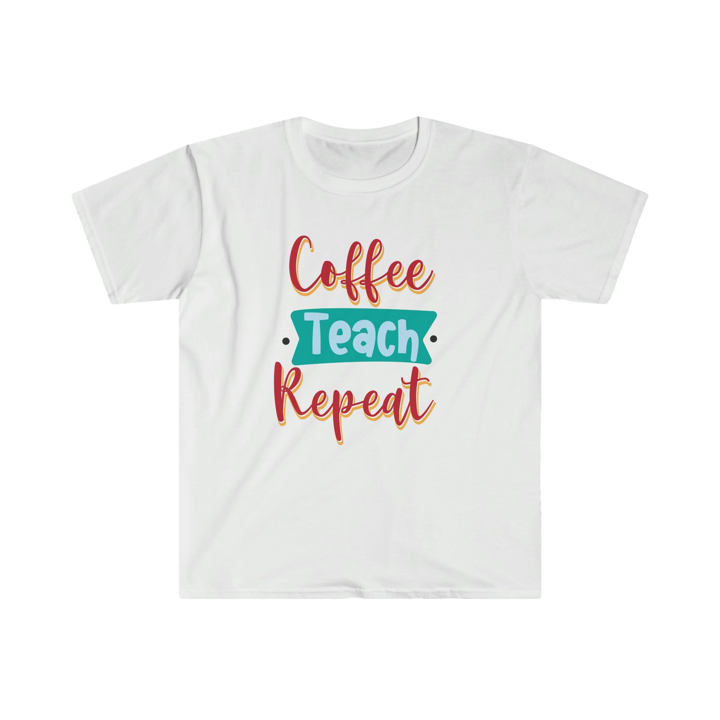 coffe-teach-repeat Unisex Softstyle T-Shirt Graphic Tees!