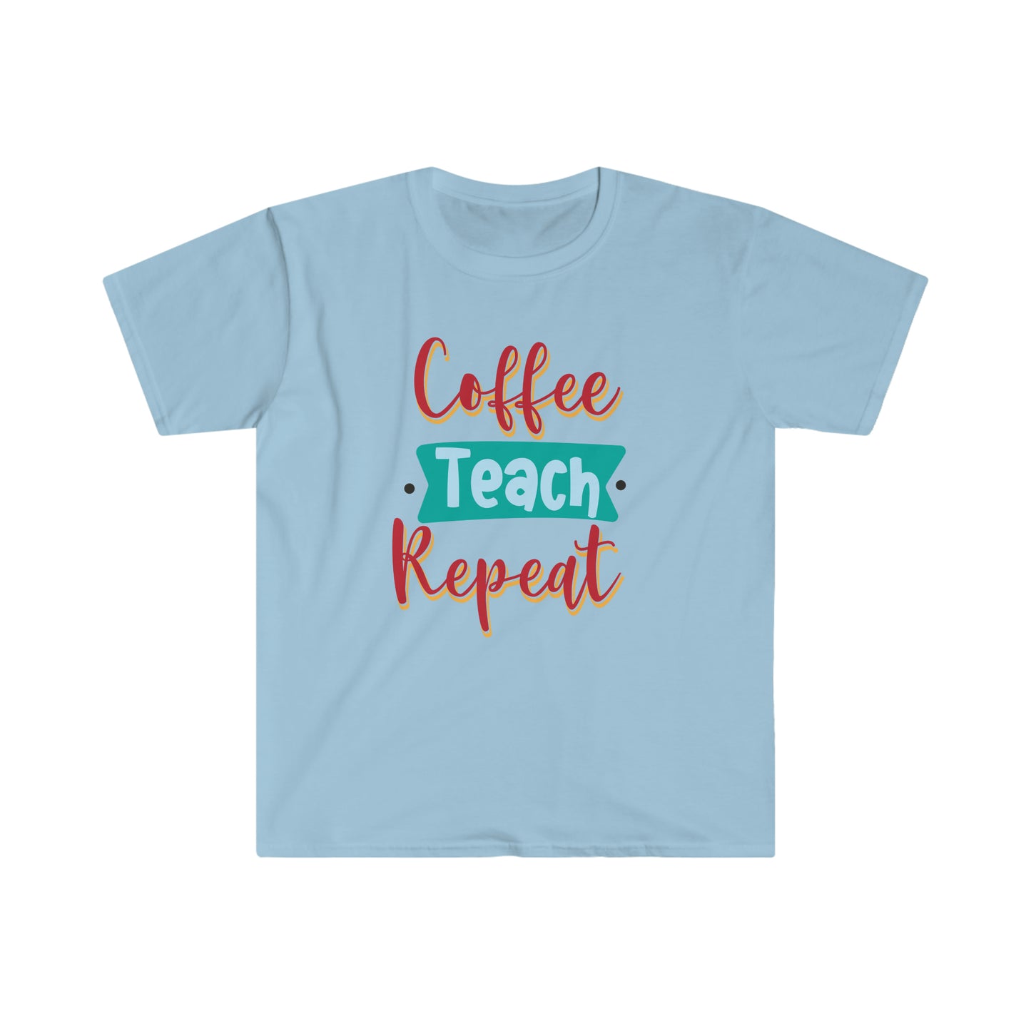 coffe-teach-repeat Unisex Softstyle T-Shirt Graphic Tees!