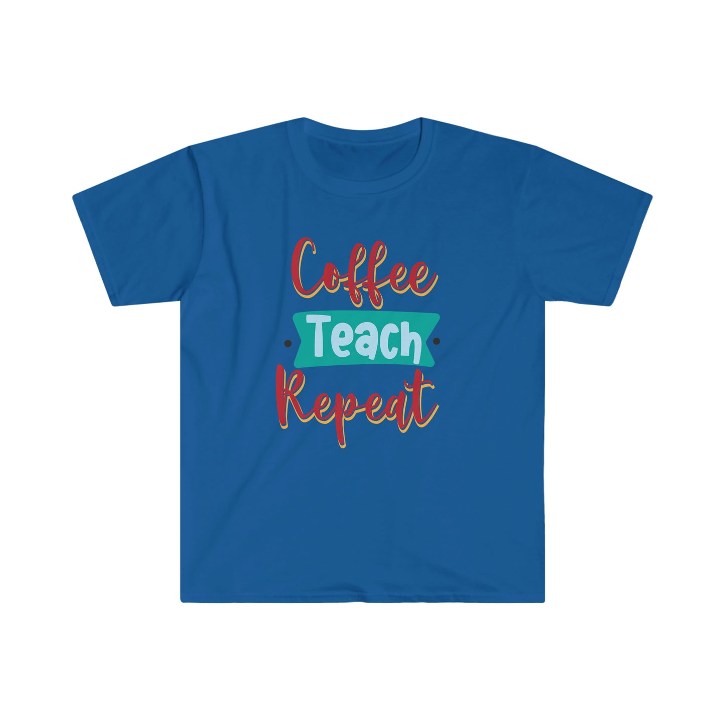 coffe-teach-repeat Unisex Softstyle T-Shirt Graphic Tees!