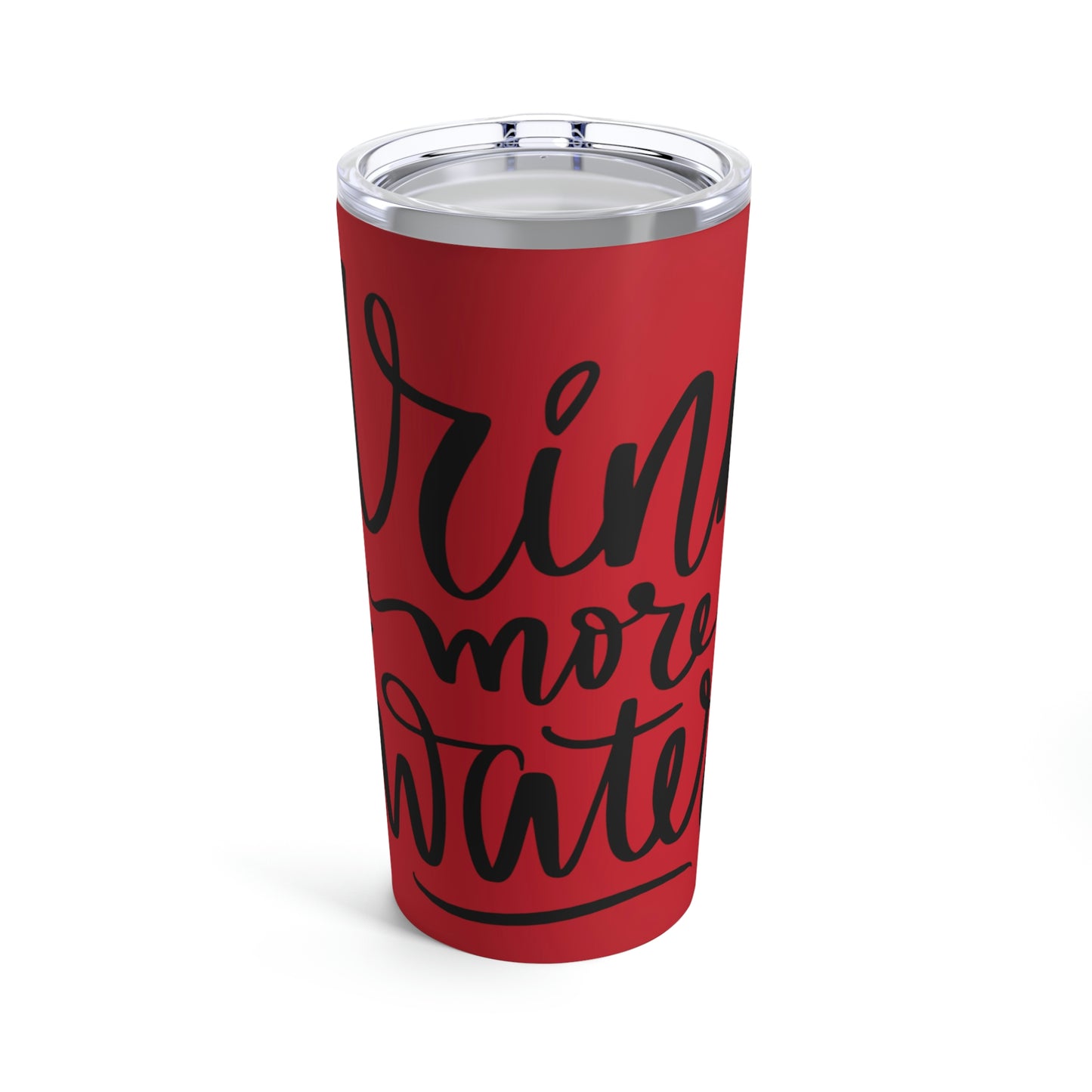 Drink more water Tumbler 20oz