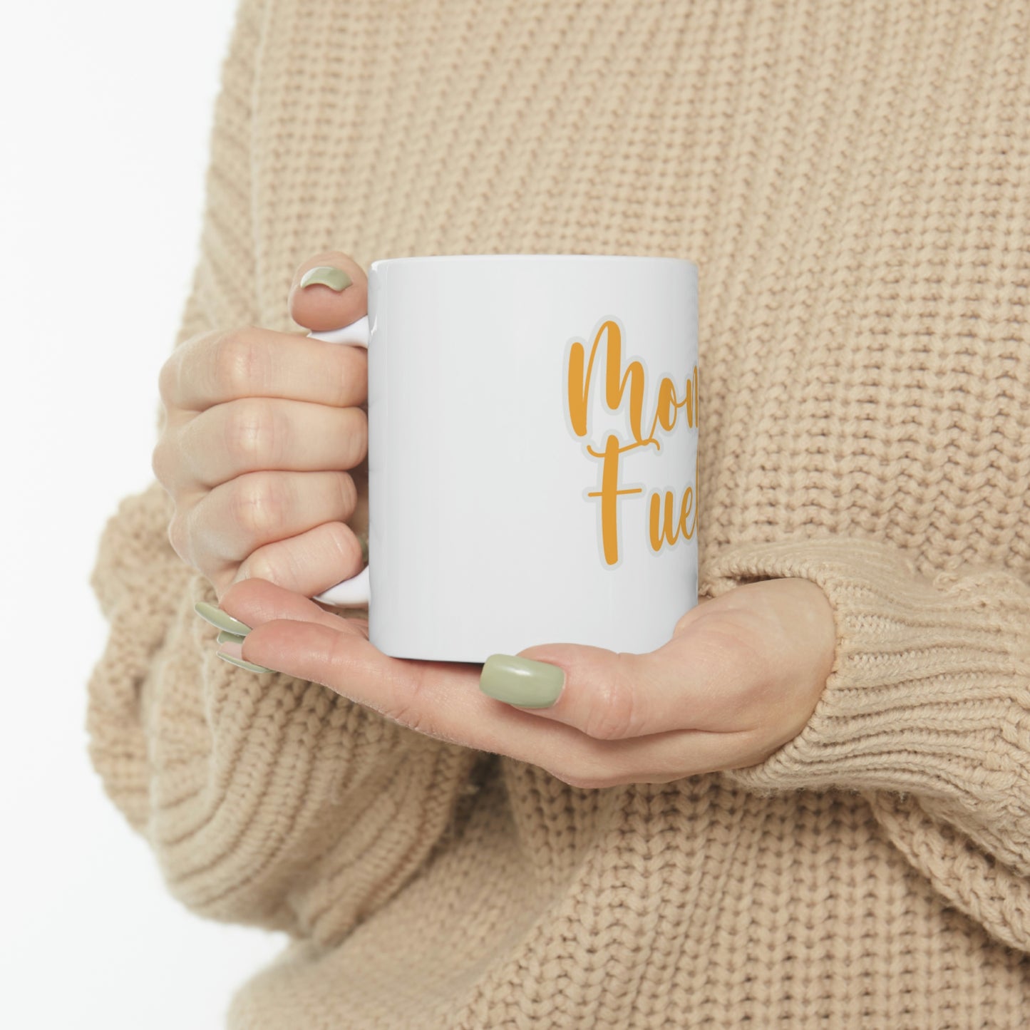 Mom Fuel Ceramic Mugs 11oz