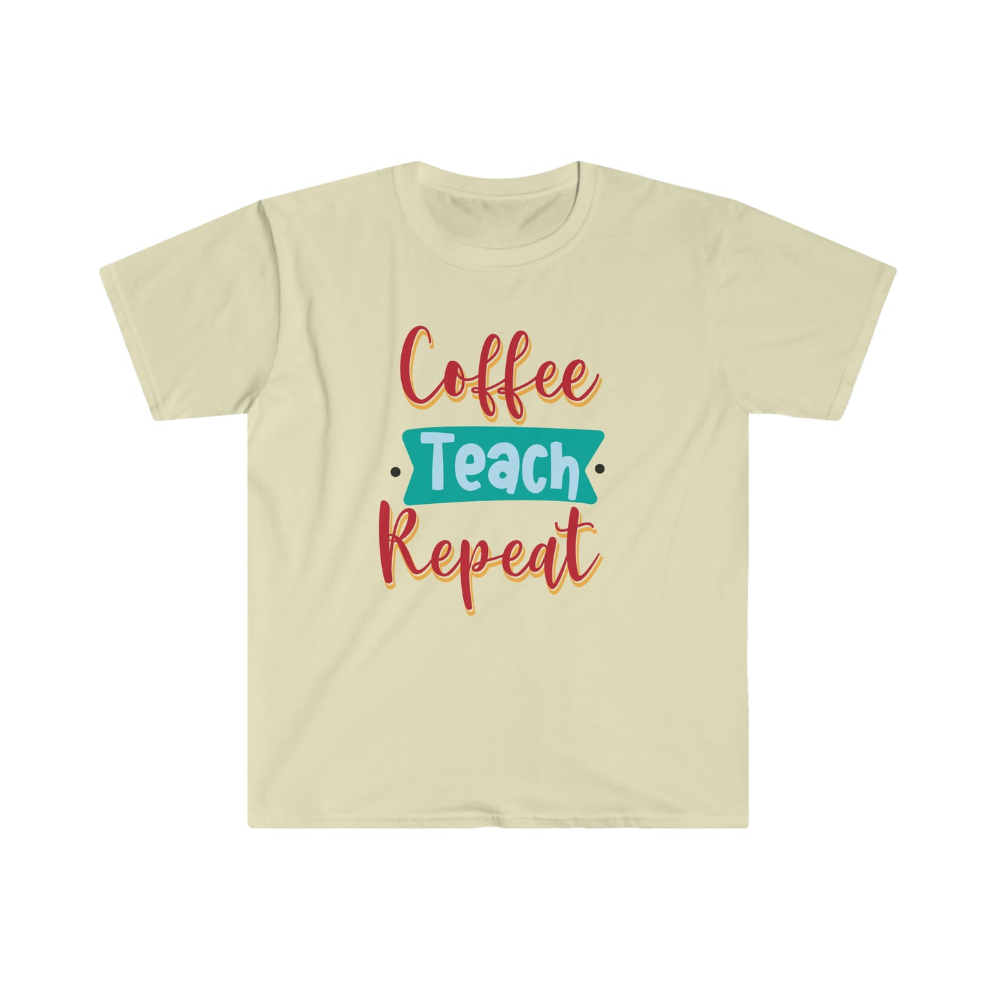 coffe-teach-repeat Unisex Softstyle T-Shirt Graphic Tees!