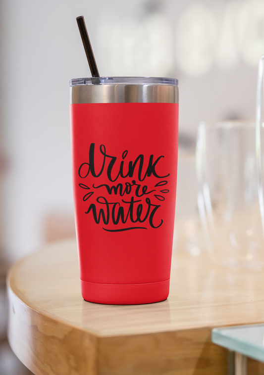 Drink more water Tumbler 20oz